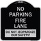 Signmission No Parking Fire Lane Do Not Jeopardize Our Heavy-Gauge Aluminum Sign, 18" x 18", BS-1818-23730 A-DES-BS-1818-23730 - alternate 1